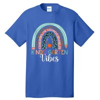 Kindergarten Vibes Rainbow Kinder Teacher Team Kindergarten Cool Gift Tall T-Shirt