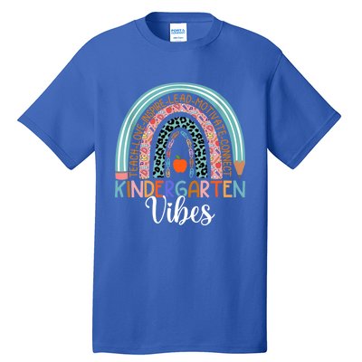 Kindergarten Vibes Rainbow Kinder Teacher Team Kindergarten Cool Gift Tall T-Shirt