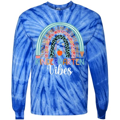 Kindergarten Vibes Rainbow Kinder Teacher Team Kindergarten Cool Gift Tie-Dye Long Sleeve Shirt