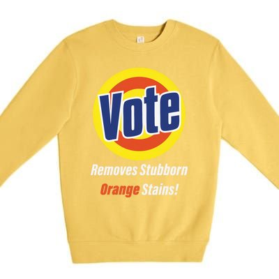 Kamala Vote Remove Stubborn Orange Stains Harris Funny Vote Gift Premium Crewneck Sweatshirt