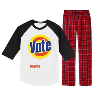 Kamala Vote Remove Stubborn Orange Stains Harris Funny Vote Gift Raglan Sleeve Pajama Set