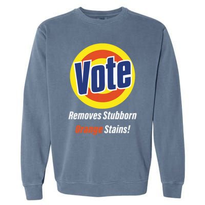 Kamala Vote Remove Stubborn Orange Stains Harris Funny Vote Gift Garment-Dyed Sweatshirt