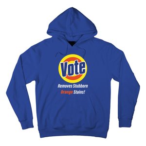 Kamala Vote Remove Stubborn Orange Stains Harris Funny Vote Gift Hoodie