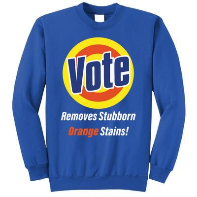 Kamala Vote Remove Stubborn Orange Stains Harris Funny Vote Gift Sweatshirt