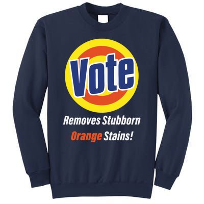 Kamala Vote Remove Stubborn Orange Stains Harris Funny Vote Cool Gift Sweatshirt