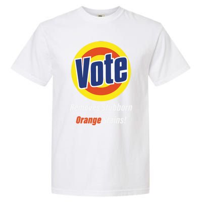 Kamala Vote Remove Stubborn Orange Stains Harris Funny Vote Cool Gift Garment-Dyed Heavyweight T-Shirt