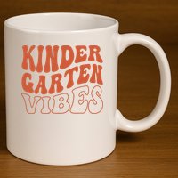 Kindergarten Vibes To School Teacher 11oz C Handle Ceramic Mug
