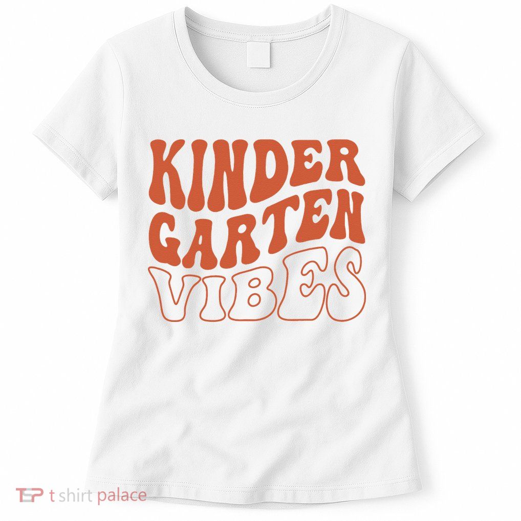 Kindergarten Vibes To School Teacher Womens T-Shirt
