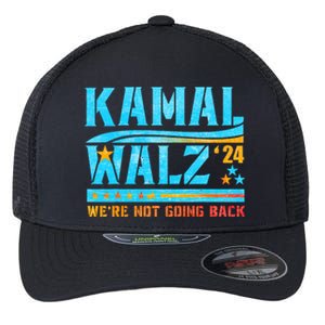 Kamala Waltz 2024 WeRe Not Going Back Harris Election Team Flexfit Unipanel Trucker Cap