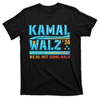 Kamala Waltz 2024 WeRe Not Going Back Harris Election Team T-Shirt