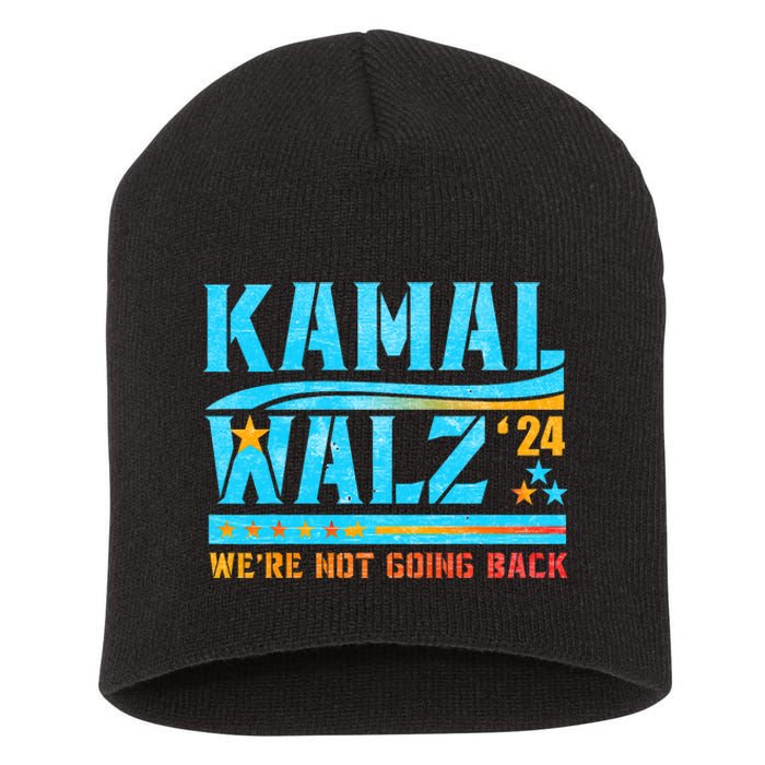 Kamala Waltz 2024 WeRe Not Going Back Harris Election Team Short Acrylic Beanie