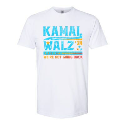 Kamala Waltz 2024 WeRe Not Going Back Harris Election Team Softstyle CVC T-Shirt