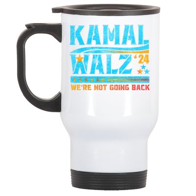 Kamala Waltz 2024 WeRe Not Going Back Harris Election Team Stainless Steel Travel Mug