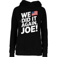 Kamala Wins 2024 We Did It Again Joe! Premium Womens Funnel Neck Pullover Hood