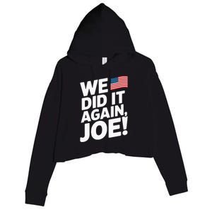 Kamala Wins 2024 We Did It Again Joe! Premium Crop Fleece Hoodie