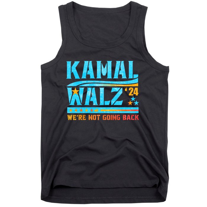 Kamala Waltz 2024 WeRe Not Going Back Harris Election Team Tank Top