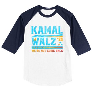 Kamala Waltz 2024 WeRe Not Going Back Harris Election Team Baseball Sleeve Shirt