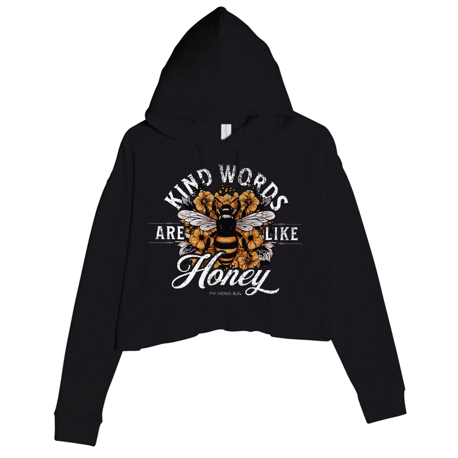 Kind Words Are Like Honey Bible Verse Christian Prayer Crop Fleece Hoodie