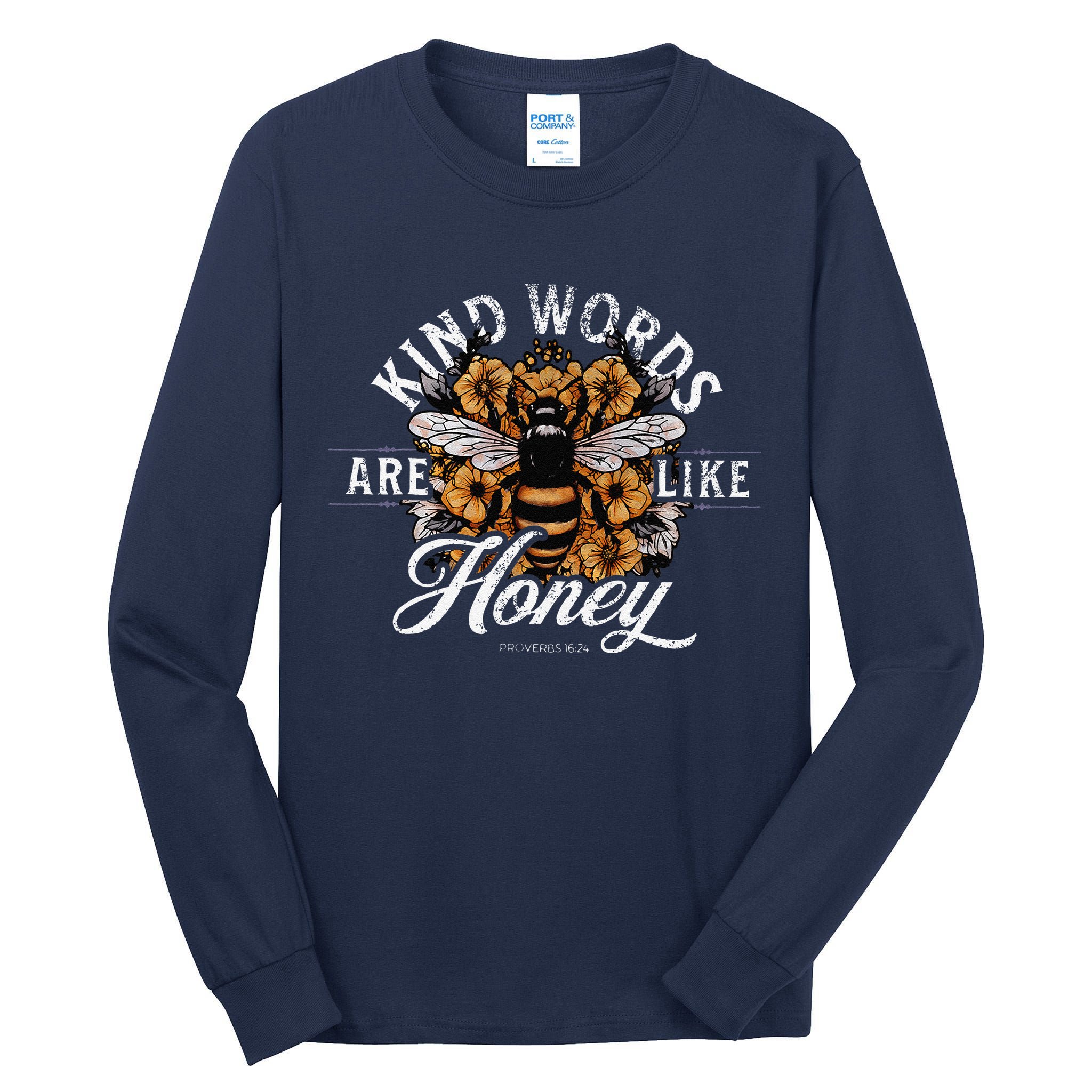 Kind Words Are Like Honey Bible Verse Christian Prayer Tall Long Sleeve T-Shirt