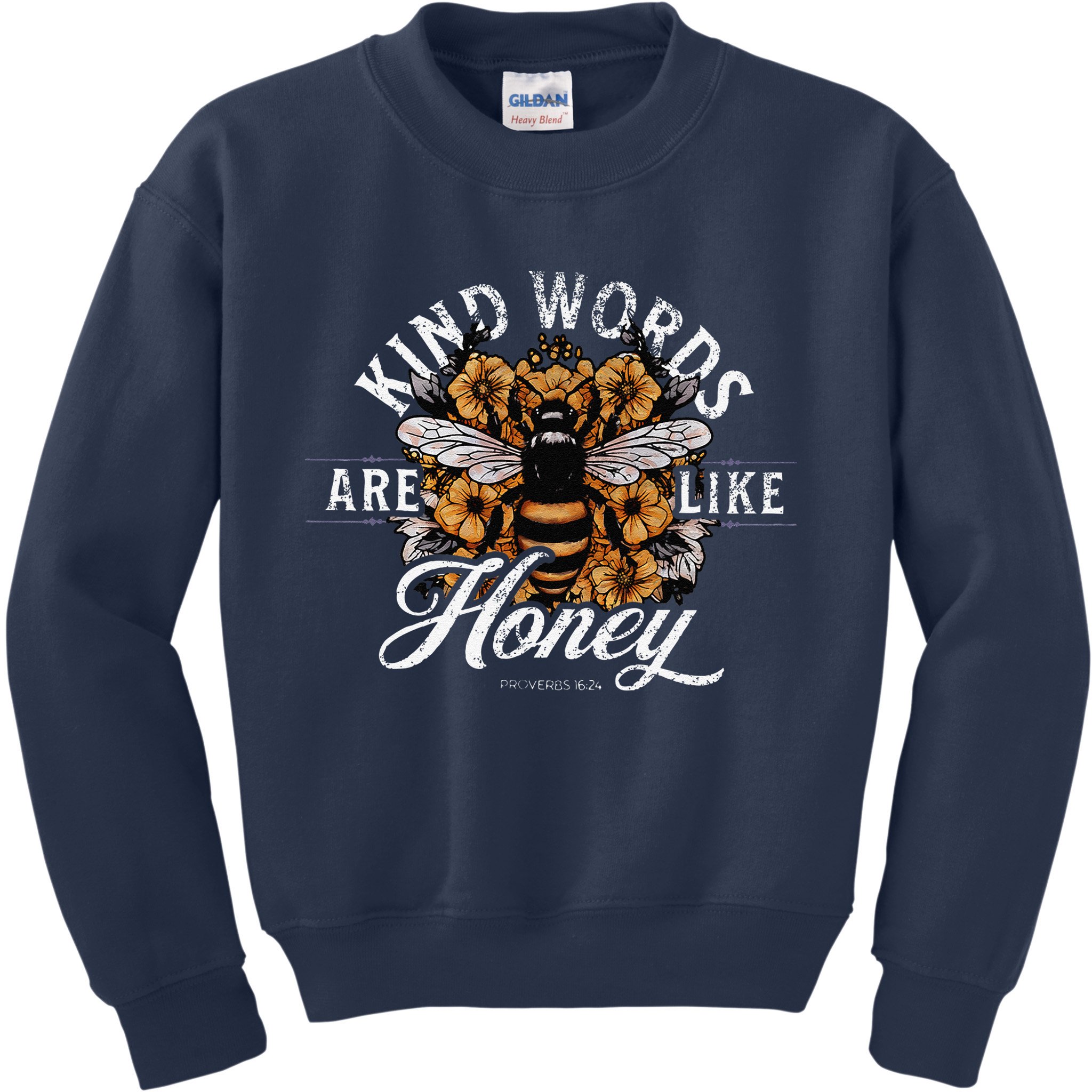 Kind Words Are Like Honey Bible Verse Christian Prayer Kids Sweatshirt