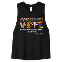 Kamala We Are Not Going Back Like Ever Feminist Human Rights Women's Racerback Cropped Tank