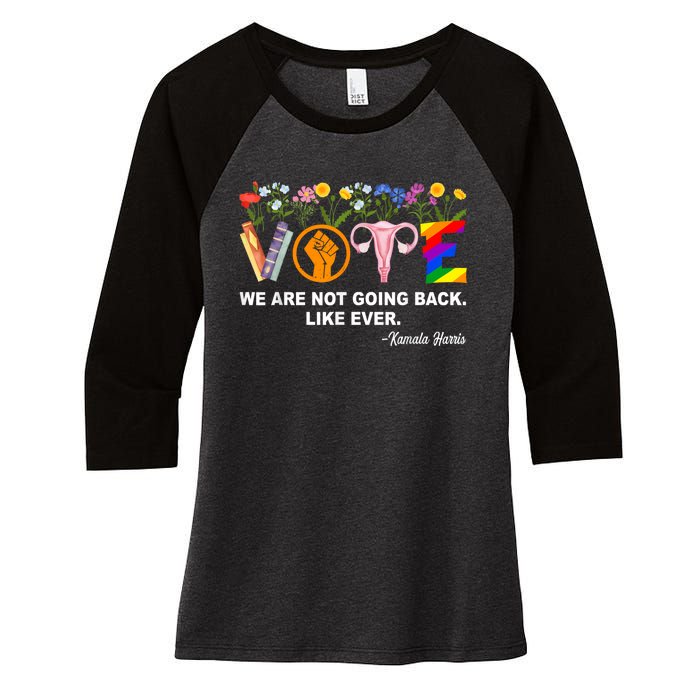 Kamala We Are Not Going Back Like Ever Feminist Human Rights Women's Tri-Blend 3/4-Sleeve Raglan Shirt