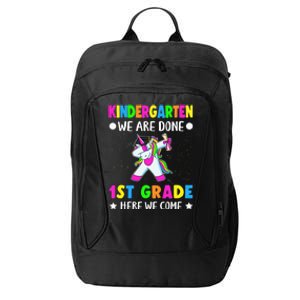 Kindergarten we are done 1st grade here we come City Backpack