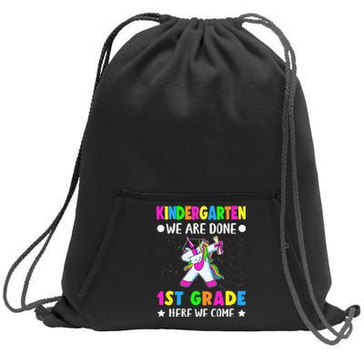 Kindergarten we are done 1st grade here we come Sweatshirt Cinch Pack Bag