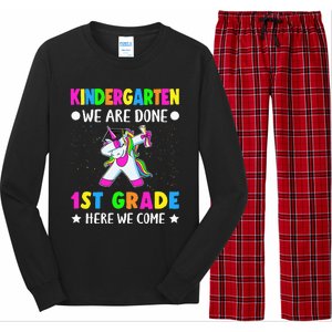 Kindergarten we are done 1st grade here we come Long Sleeve Pajama Set