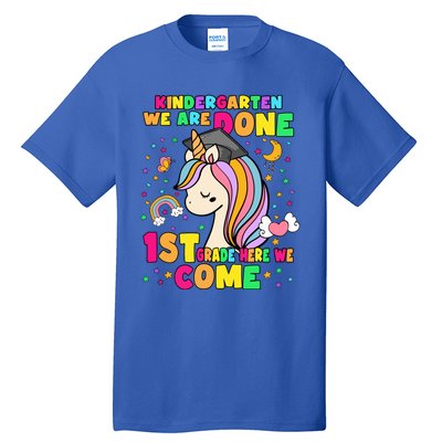 Kindergarten We Are Done 1St Grade Unicorn Gift Tall T-Shirt