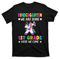 Kindergarten we are done first grade here we come T-Shirt