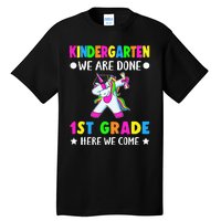 Kindergarten we are done first grade here we come Tall T-Shirt