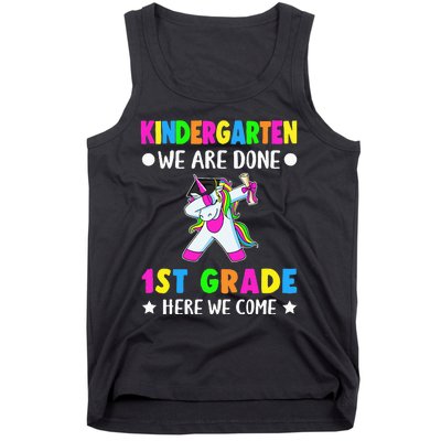 Kindergarten we are done first grade here we come Tank Top