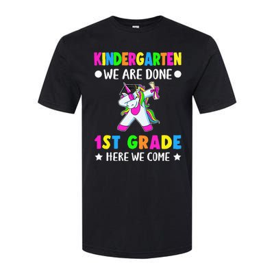 Kindergarten we are done first grade here we come Softstyle CVC T-Shirt