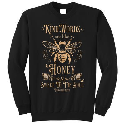 Kind Words Are Like Honey Bible Verse Christian Prayer Sweatshirt
