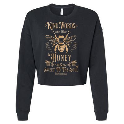 Kind Words Are Like Honey Bible Verse Christian Prayer Cropped Pullover Crew