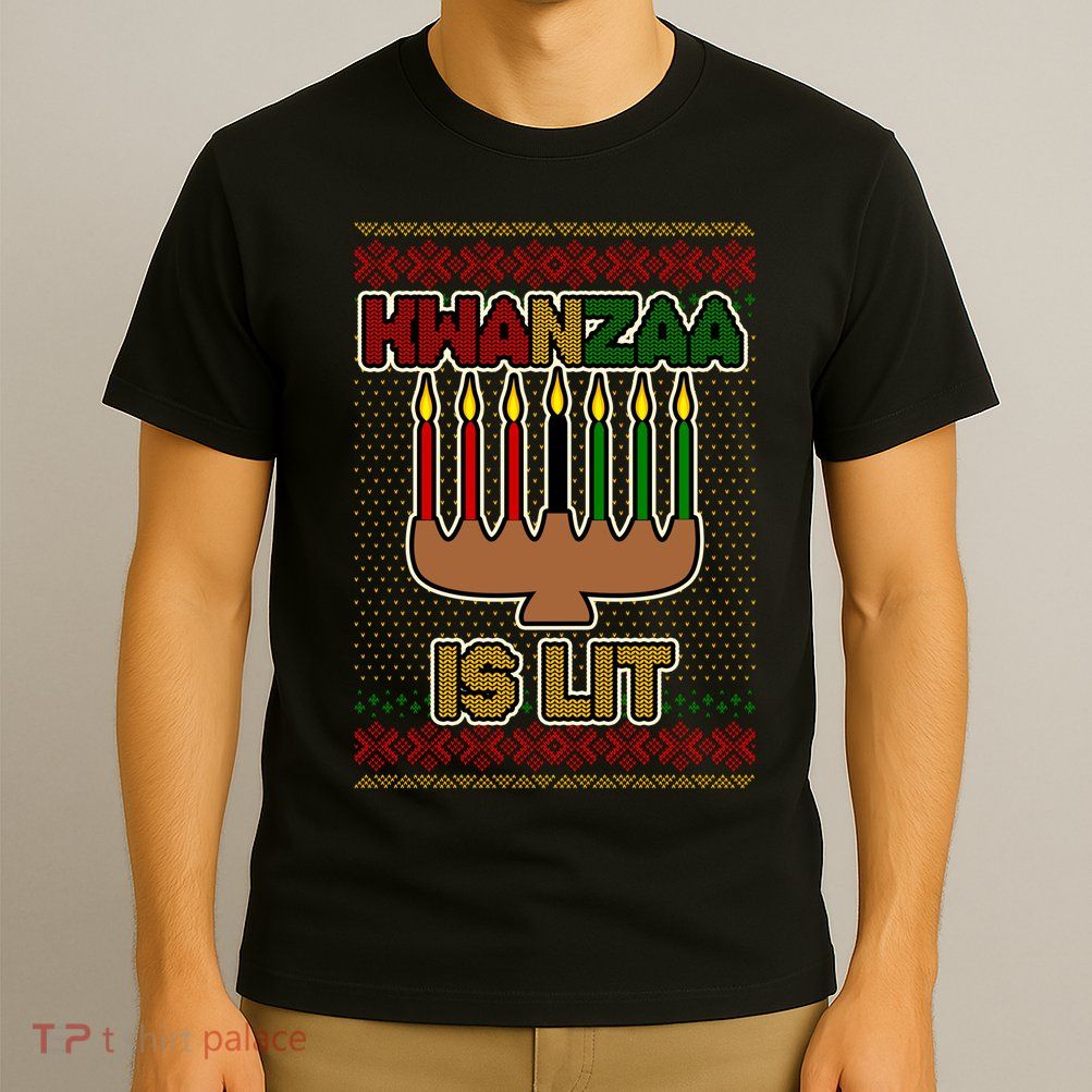 Kwanzaa is Lit Kinara Candles Ugly Kwanzaa Sweater T-Shirt