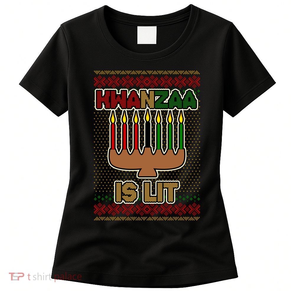 Kwanzaa is Lit Kinara Candles Ugly Kwanzaa Sweater Womens T-Shirt