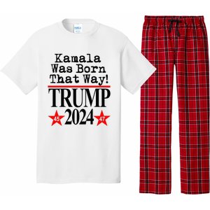 Kamala Was Born That Way Trump 2024 Pajama Set