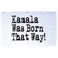 Kamala Was Born That Way Trump 2024 Breaking News Microfiber Hand Towel