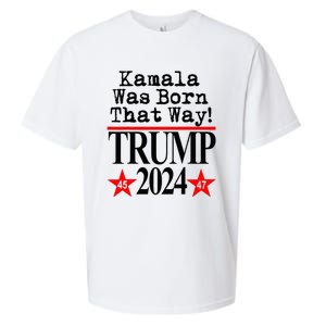 Kamala Was Born That Way Trump 2024 Sueded Cloud Jersey T-Shirt