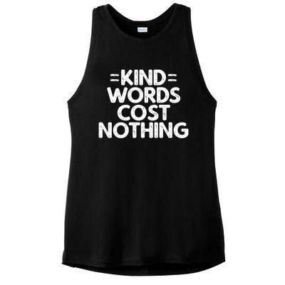 Kind Words Cost Nothing Meaningful Gift Ladies PosiCharge Tri-Blend Wicking Tank