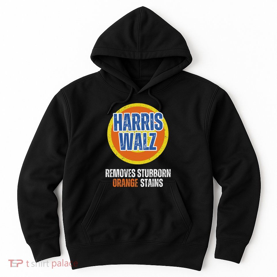 Kamala Walz Detergent Removes Stubborn Orange Stains 2024 Hoodie