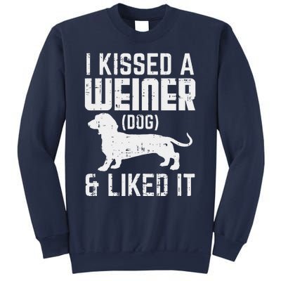 Kissed Weiner Dog I Liked It Funny Animal Pet Dachshund Gift Sweatshirt