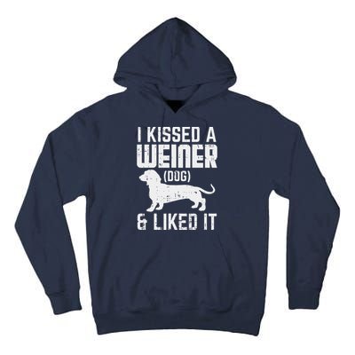 Kissed Weiner Dog I Liked It Funny Animal Pet Dachshund Gift Tall Hoodie