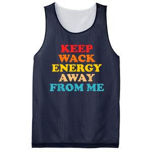 Keep Wack Energy Away From Me Quote Mesh Reversible Basketball Jersey Tank