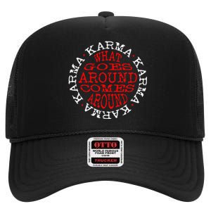 Karma What Goes Around Comes Around High Crown Mesh Back Trucker Hat