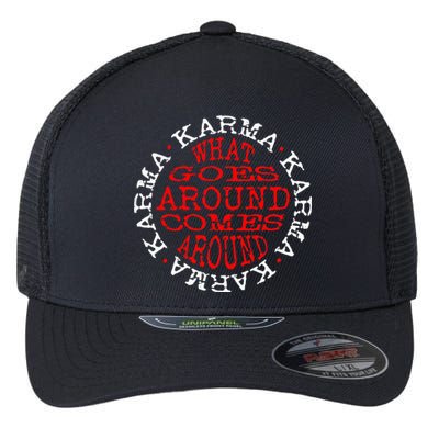 Karma What Goes Around Comes Around Flexfit Unipanel Trucker Cap