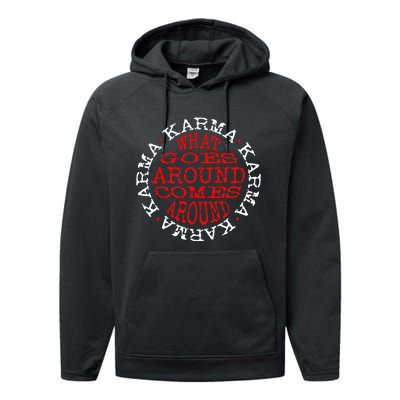 Karma What Goes Around Comes Around Performance Fleece Hoodie