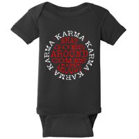 Karma What Goes Around Comes Around Baby Bodysuit